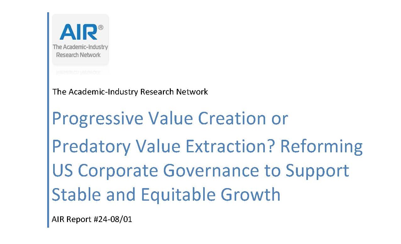 Progressive Value Creation or Predatory Value Extraction? Reforming US Corporate Governance to Support Stable and Equitable Growth
